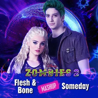 Meg Donnelly/Kylee Russell/Pearce Joza/Baby Ariel/Chandler Kinney/Carla Jeffery Flesh & BoneSomeday Mashup