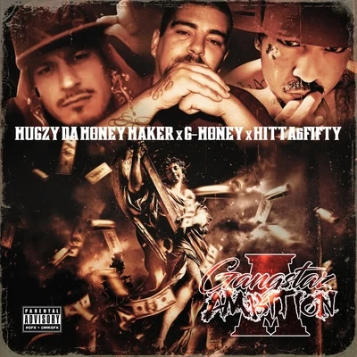 Mugzy Da Money Maker/G-Money A Gangstaz Ambition