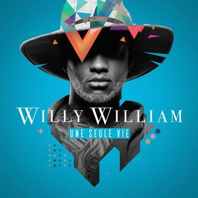 Willy William Une seule vie (Collector)