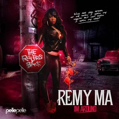 Remy Ma Im Around