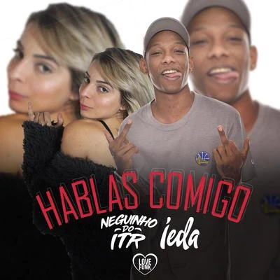 Mc Neguinho do ITR/Ieda Hablas Comigo