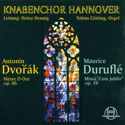 Knabenchor Hannover Dvorák, Duruflé: Messen