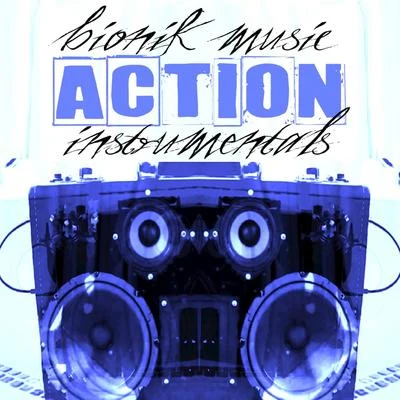 Bionik Action Instrumentals