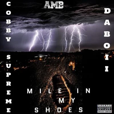 DaBoii/Cobby Supreme Mile In My Shoes