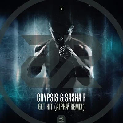 Sasha F/Crypsis/Alpha² Get Hit (Alpha² Remix)