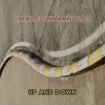 Malcolm Arnold Up And Down