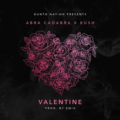 Kush/Abra Cadabra Valentine