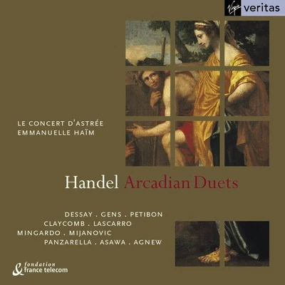 Marijana Mijanovic/Natalie Dessay/Laura Claycomb/Étienne Collard (Musica Numeris)/brian Feehan/Veronique Gens Handel - Arcadian Duets