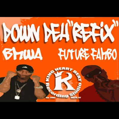 BMWA/Future Fambo Down Deh (Refix) [feat. Future Fambo]