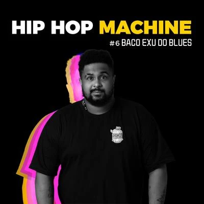 Machine Series/Baco Exu do Blues/Leo Gandelman Hip Hop Machine #6