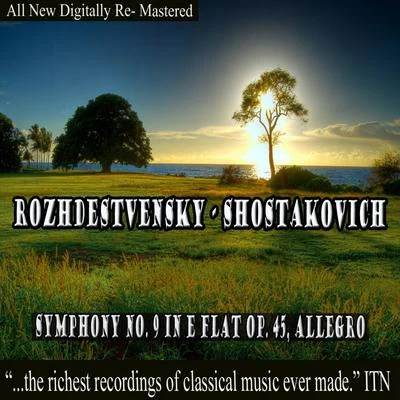 USSR Ministry of Culture Symphony Orchestra/Gennady Rozhdestvensky/USSR State TV and Radio Symphony Orchestra Rozhdestvensky - Shostakovich Symphony No. 9 in E-Flat Op. 45