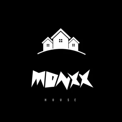 MONXX HOUSE