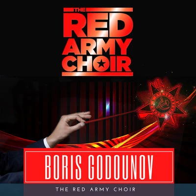 The Red Army Choir Boris Godounov, Op. 58, Prologue, Scene 2: People's Choir (Extract)