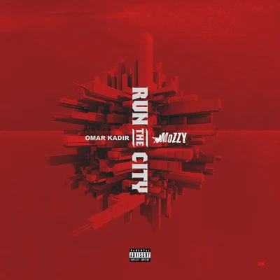 Omar Kadir Run The City (feat. Mozzy)