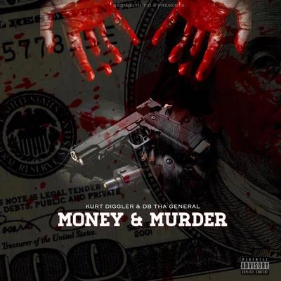 DB Tha General/Kurt Diggler Money & Murder