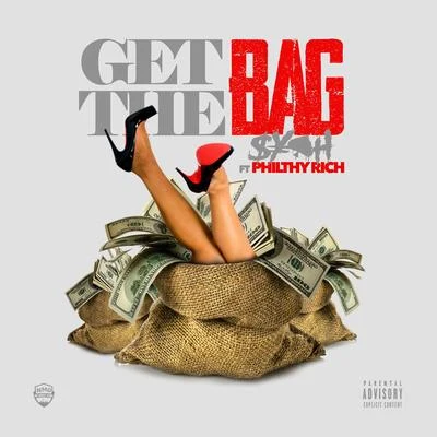 Philthy Rich/Syph Get The Bag