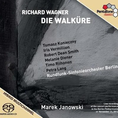 Marek Janowski WAGNER, R.: Walküre (Die) [Opera] (Konieczny, Vermillion, R.D. Smith, Diener, Riihonen, Petra Lang, Berlin Radio Symphony, M. Janowski)