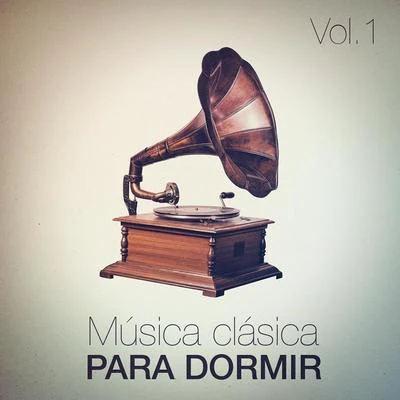 Radio Musica Clasica Música Clásica para Dormir, Vol. 1