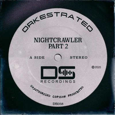 Orkestrated Nightcrawler Part 2