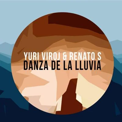 Renato S Danza De La Lluvia (feat. Yuri Viroj)