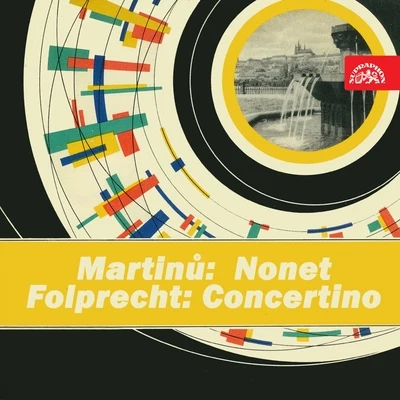 Czech Nonet Martinů: Nonet - Folprecht: Concertino