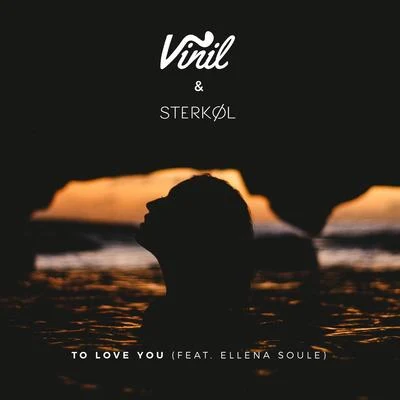 Ellena Soule/Vinil/Sterkøl To Love You (feat. Ellena Soule)