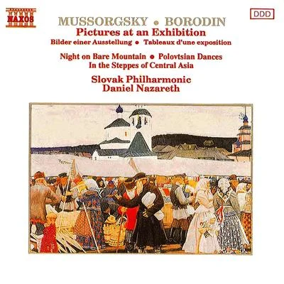 Slovak Philharmonic Orchestra MUSSORGSKY: Pictures at an ExhibitionBORODIN: Polovtsian Dances