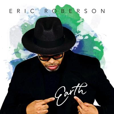 Eric Roberson Earth