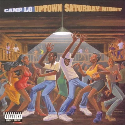 Camp Lo Uptown Saturday Night