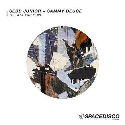 Sebb Junior/Sammy Deuce The Way You Move