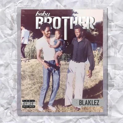 Blaklez Baby Brother