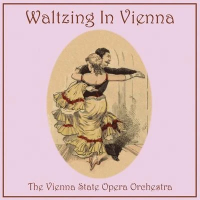 Anton Paulik/The Vienna State Opera Orchestra Waltzing In Vienna