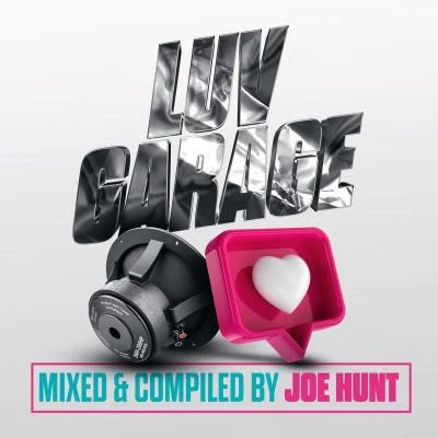 AKI/Joe Hunt/Kyle Riot/TG/Tuff Culture/ABI Luv Garage (Mixed & Compiled By Joe Hunt)