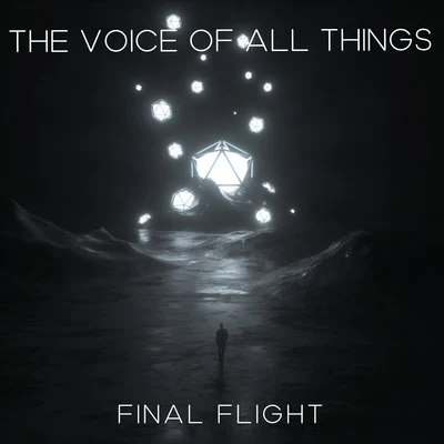 Final Flight The Voice Of All Things