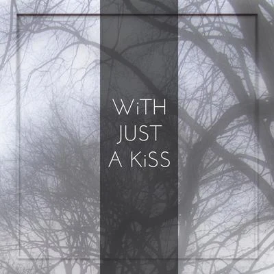 Titi Stier/Jawster With Just a Kiss (feat Titi Stier)