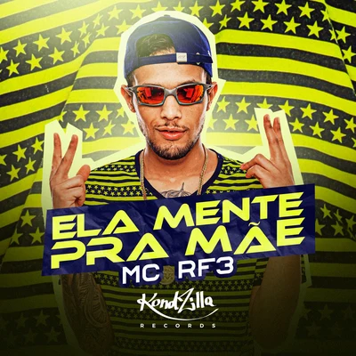 MC RF3 Ela Mente Pra Mãe