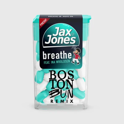 Jax Jones Breathe (Boston Bun Remix)