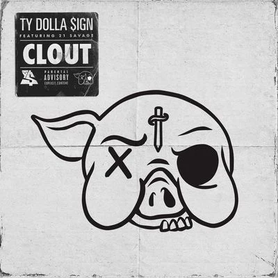 21 Savage/Ty Dolla $ign Clout