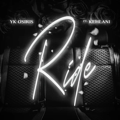 YK Osiris/Kehlani Ride