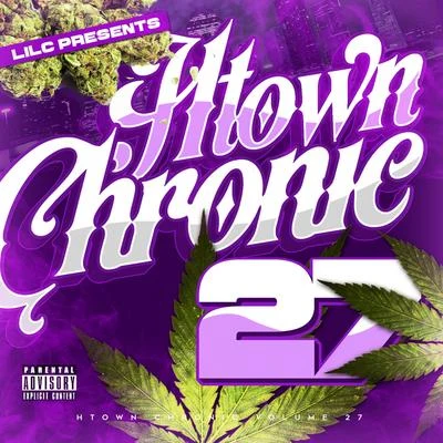 lil C H-Town Chronic 27