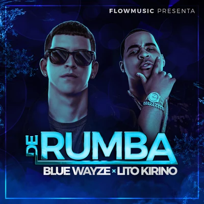 Blue Wayze De Rumba