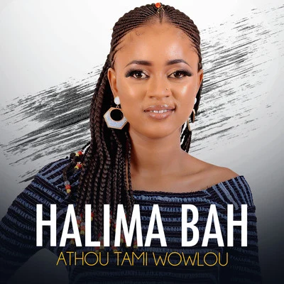 Halima Bah Athou Tami Wowlou