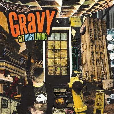 Gravy Get Busy Living