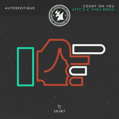 Autoerotique Count On You (ATFCs C-thru Remix)