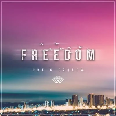 Ez Quew Freedom (Radio Edit)