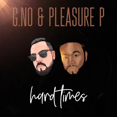 Pleasure P/G.No Hard Times