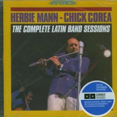 Chick Corea/Herbie Mann The Complete Latin Band Sessions