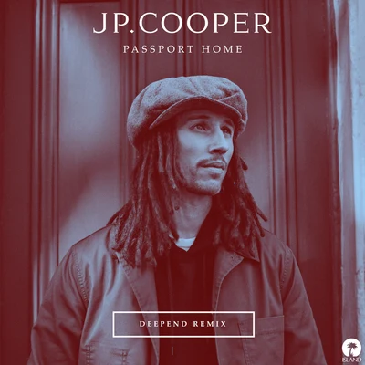 Deepend/JP Cooper Passport Home (Deepend Remix)