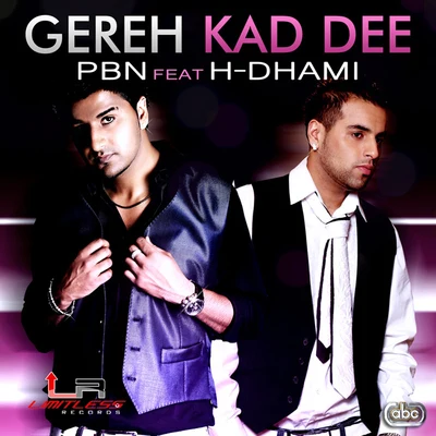 H-dhami/PBN Gereh Kad Dee