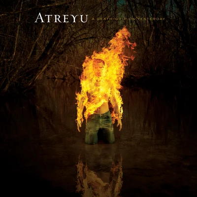 Atreyu A Death-Grip On Yesterday